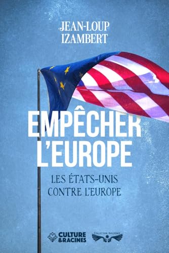 L’Europe s’abandonne aux caprices américains : un nouveau protectorat